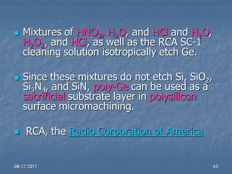 08.12.2017 43 Mixtures of HNO3, H2O, and HCl and H2O, H2O2, and HCl, as